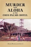 Murder With Aloha At the Coco Palms Hotel (eBook, ePUB)