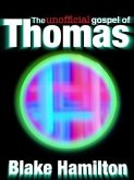 Unofficial Gospel of Thomas (eBook, ePUB)