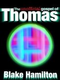 Unofficial Gospel of Thomas (eBook, ePUB)