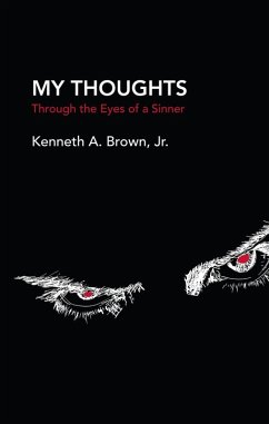 My Thoughts (eBook, ePUB) - Jr., Kenneth A. Brown