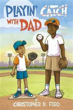 Playin' Catch With Dad (eBook, ePUB) - Ford, Christopher R.