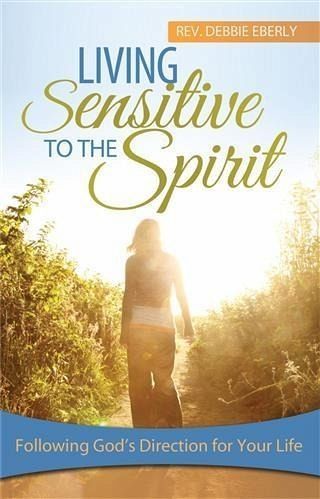 Living Sensitive to the Spirit (eBook, ePUB) Living Sensitive to the Spirit (eBook, ePUB)