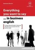 Everything You Want to Say in Business English : Communicating in Spanish (eBook, ePUB)