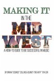Making It in the Midwest (eBook, ePUB) Making It in the Midwest (eBook, ePUB)