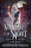 Vampire In the Night (In Darkness We Must Abide, #1) (eBook, ePUB)