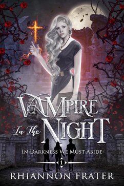 Vampire In the Night (In Darkness We Must Abide, #1) (eBook, ePUB) Cover Vampire In the Night (In Darkness We Must Abide, #1) (eBook, ePUB)