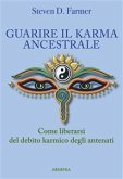 Guarire il karma ancestrale (eBook, ePUB)