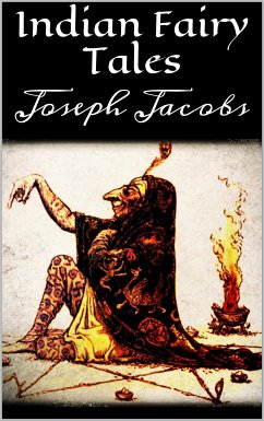 Indian Fairy Tales (eBook, ePUB) - Jacobs, Joseph