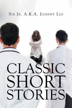 Classic Short Stories - A. K. A. Johnny Lee, Jr.