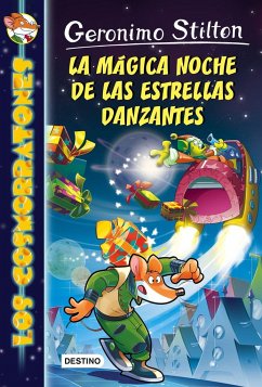 Cosmorratones 8. La mágica noche de las estrellas danzantes - Stilton, Geronimo