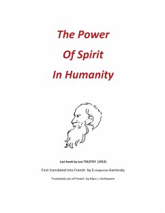 The Power of Spirit in Humanity - Tolstoi, Leo N.