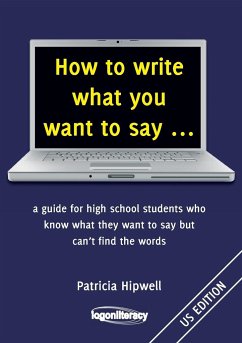 How to write what you want to say ... - Hipwell, Patricia