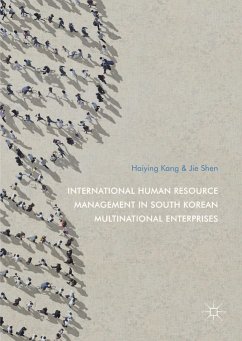 International Human Resource Management in South Korean Multinational Enterprises - Kang, Haiying;Shen, Jie