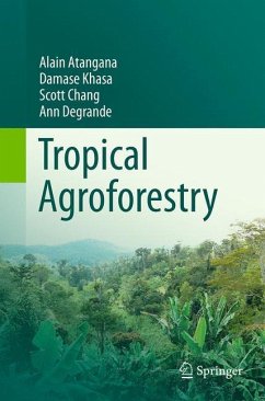Tropical Agroforestry - Atangana, Alain;Khasa, Damase;Chang, Scott