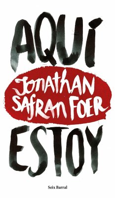 Aquí estoy - Foer, Jonathan Safran