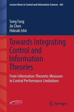 Towards Integrating Control and Information Theories - Fang, Song;Chen, Jie;Ishii, Hideaki
