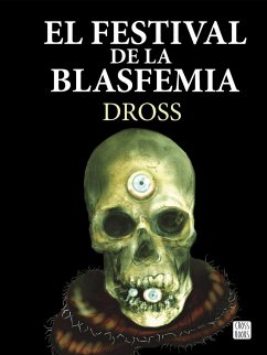 El festival de la blasfemia - Dross