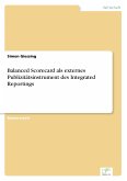 Balanced Scorecard als externes Publizitätsinstrument des Integrated Reportings