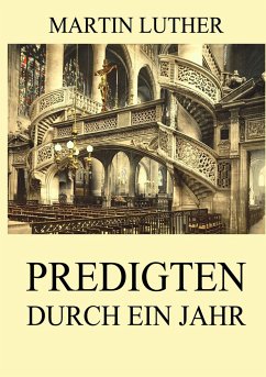 Predigten durch ein Jahr - Luther, Martin