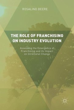 The Role of Franchising on Industry Evolution - Beere, Rosalind