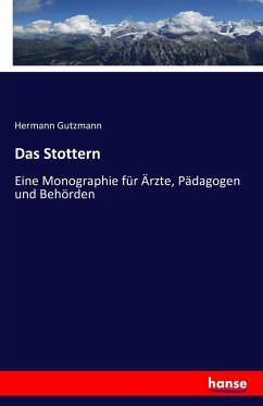 Das Stottern - Gutzmann, Hermann