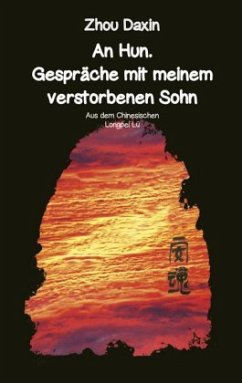 An Hun. Gespräche mit meinem verstorbenen Sohn - Zhou Daxin