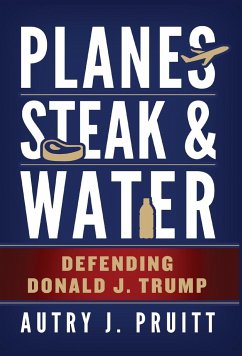 Planes, Steak & Water - Pruitt, Autry J.