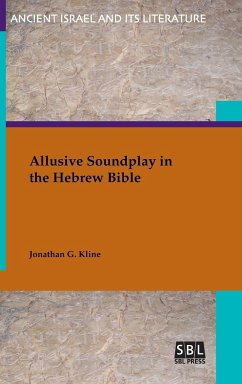 Allusive Soundplay in the Hebrew Bible - Kline, Jonathan G.