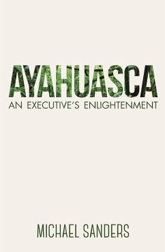 Ayahuasca - Sanders, Michael