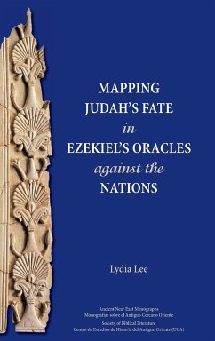 Mapping Judah's Fate in Ezekiel's Oracles against the Nations
