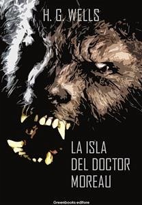 La isla del Doctor Moreau (eBook, ePUB) - G. Wells, H.