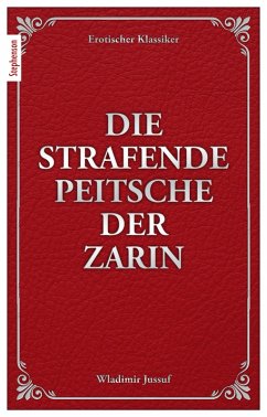 Die strafende Peitsche der Zarin (eBook, ePUB) - Jussuf, Wladimir