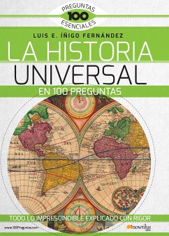 La Historia Universal en 100 preguntas (eBook, ePUB) - Fernández, Luis E. Íñigo