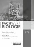 Fachwerk Biologie 7.-9. Schuljahr - Baden-Württemberg - Lösungen zum Schülerbuch