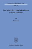 Der Schutz des Leiharbeitnehmers vor dem Entleiher