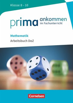 Prima ankommen Mathematik: Klasse 8-10 - Arbeitsbuch DaZ mit Lösungen - Oppelt, Stefan;Reinhold, Frank;Bockhorn-Vonderbank, Michael