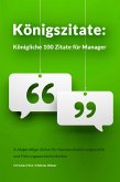Königszitate: Königliche 100 Zitate für Manager (eBook, ePUB)