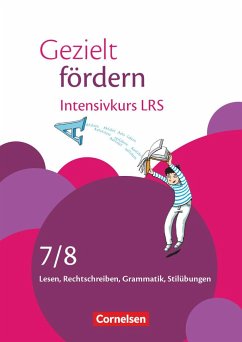 Gezielt fördern 7./8. Schuljahr - Intensivkurs LRS - Engelien, Ute; Netzel, Benjamin