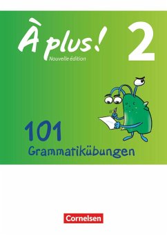 À plus! - Nouvelle édition Band 2 - Zu allen Ausgaben - 101 Grammatikübungen - Engeln, Claudia