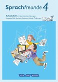 Sprachfreunde 4. Schuljahr - Ausgabe Süd (Sachsen, Sachsen-Anhalt, Thüringen) - Arbeitsheft in Schulausgangsschrift