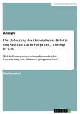 Die Bedeutung der Orientalismus-Debatte von Said und das Konzept des „othering&quote; in KuSa (eBook, PDF)