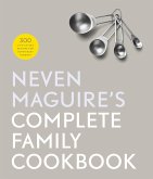 Neven Maguire's Complete Family Cookbook (eBook, ePUB)