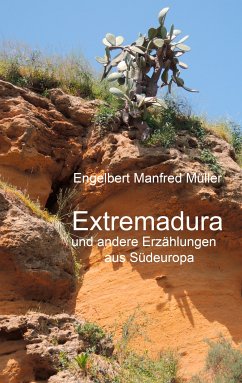 Extremadura (eBook, ePUB) - Müller, Engelbert Manfred