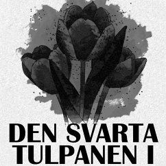 Den svarta tulpanen I (MP3-Download) - Dumas, Alexandre