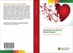 Paralisia Cerebral e Maternidade - Santos Silva, Maria Isabel;Goellner, Maila Beatriz