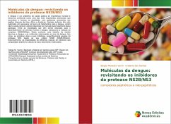 Moléculas da dengue: revisitando os inibidores da protease NS2B/NS3 - Vechi, Sérgio Modesto;dos Santos, Crislania