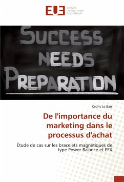 De l'importance du marketing dans le processus d'achat - Le Bars, Cédric