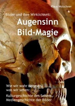 Cover Augensinn und Bild-Magie. Bilder und ihre Wirklichkeit