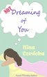 Not Dreaming of You: A Romantic Comedy... - Bild 1