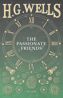 The Passionate Friends - Wells, H. G.